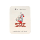 Quantum  - Skateshop Day Hybrid Ceramic Bearings